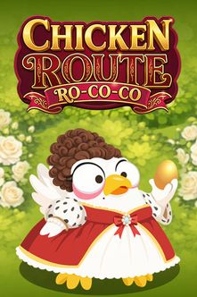 Chicken Route: Ro-co-co
